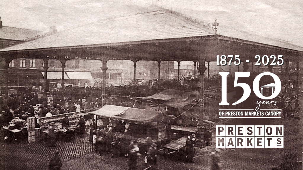 Preston Markets 150 years Vintage image of Preston Markets canopy