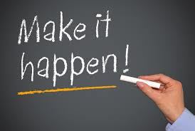 A chalk board with the words make it happen! underlined.